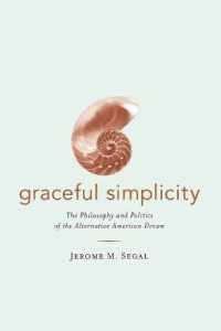 Graceful Simplicity : The Philosophy and Politics of the Alternative American Dream