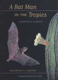 A Bat Man in the Tropics : Chasing El Duende (Organisms and Environments)