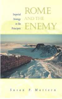 ローマと外敵：帝政初期の外交戦略<br>Rome and the Enemy : Imperial Strategy in the Principate