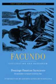 サルミエント『文明と野蛮：ファン・ファクンド・キローガの生涯』（英訳）<br>Facundo : Civilization and Barbarism (Latin American Literature and Culture)