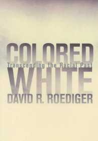 Colored White : Transcending the Racial Past (American Crossroads)