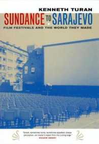 世界映画祭ツアー<br>Sundance to Sarajevo : Film Festivals and the World They Made