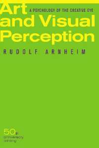 ルドルフ・アルンハイム『美術と視覚：美と創造の心理学』（１９７４年版・初版３５周年記念復刊）<br>Art and Visual Perception, Second Edition : A Psychology of the Creative Eye （2ND）