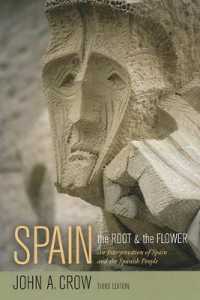 スペインとスペイン人の解釈<br>Spain, Third Edition : The Root and the Flower: an Interpretation of Spain and the Spanish People （3RD）