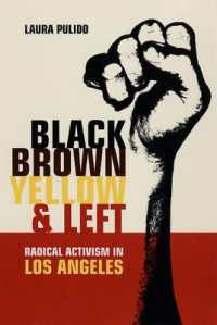 黒、茶、黄と左：南カリフォルニアの急進主義<br>Black, Brown, Yellow, and Left : Radical Activism in Los Angeles (American Crossroads)