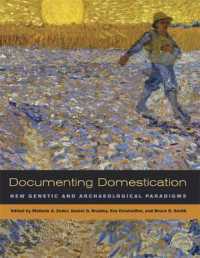 Documenting Domestication : New Genetic and Archaeological Paradigms