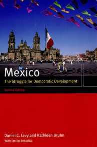 メキシコ：民主的開発への闘い（第２版）<br>Mexico : The Struggle for Democratic Development （2ND）