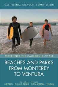 Beaches and Parks from Monterey to Ventura : Counties Included: Monterey, San Luis Obispo, Santa Barbara, Ventura (Experience the California Coast)