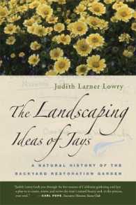The Landscaping Ideas of Jays : A Natural History of the Backyard Restoration Garden