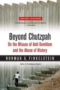 ノーマン・Ｇ・フィンケルシュタイン著／反ユダヤ主義の誤用と歴史学の乱用（新版）<br>Beyond Chutzpah : On the Misuse of Anti-Semitism and the Abuse of History （2ND）