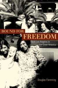 Bound for Freedom : Black Los Angeles in Jim Crow America