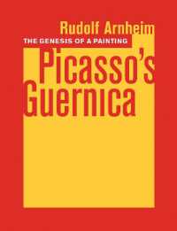 Ｒ・アルンハイム著／ピカソ『ゲルニカ』の誕生<br>The Genesis of a Painting : Picasso's Guernica