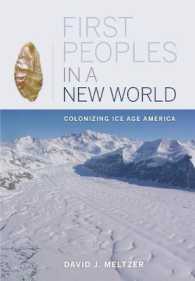 氷河期のアメリカ<br>First Peoples in a New World : Colonizing Ice Age America