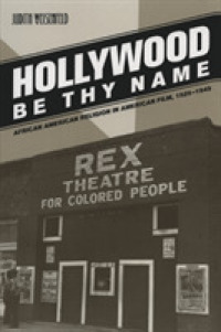 ハリウッド映画に見るアフリカ系アメリカ人の宗教<br>Hollywood Be Thy Name : African American Religion in American Film, 1929-1949