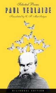 ヴェルレーヌ詩集（仏英対訳版）<br>Selected Poems of Paul Verlaine, Bilingual edition