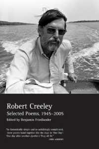 ロバート・クリーリー詩集1945-2005年<br>Selected Poems of Robert Creeley, 1945--2005