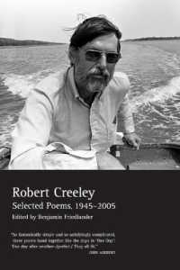 ロバート・クリーリー詩集1945-2005年<br>Selected Poems of Robert Creeley, 1945--2005