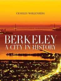 バークリーの歴史<br>Berkeley : A City in History