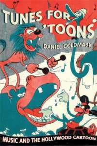 音楽とハリウッド漫画<br>Tunes for 'Toons : Music and the Hollywood Cartoon