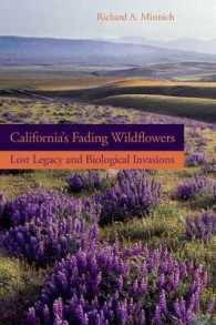 California's Fading Wildflowers : Lost Legacy and Biological Invasions