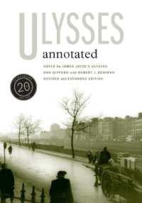 ジョイス『ユリシーズ』注解（刊行２０周年記念版）<br>Ulysses Annotated : Revised and Expanded Edition