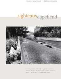 Righteous Dopefiend (California Series in Public Anthropology)