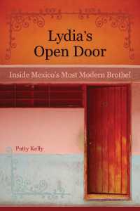 Lydia's Open Door : Inside Mexico's Most Modern Brothel