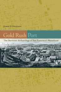 Gold Rush Port : The Maritime Archaeology of San Francisco's Waterfront