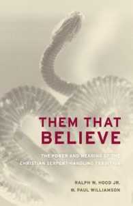 Them That Believe : The Power and Meaning of the Christian Serpent-Handling Tradition