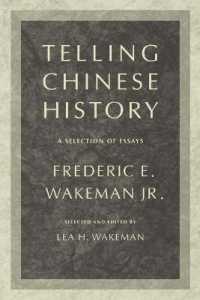 Telling Chinese History : A Selection of Essays