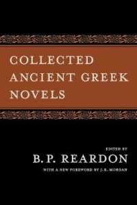 古代ギリシア小説集（新版）<br>Collected Ancient Greek Novels （2ND）