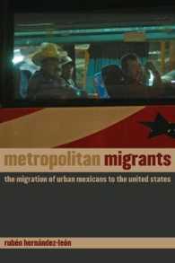 メキシコ都市住民の米国への移住<br>Metropolitan Migrants : The Migration of Urban Mexicans to the United States