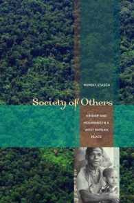 Society of Others : Kinship and Mourning in a West Papuan Place