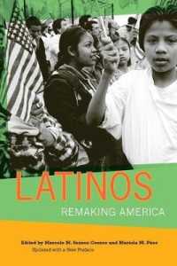 ラティーノ：アメリカの再形成（第２版）<br>Latinos : Remaking America
