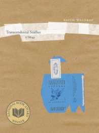 Transcendental Studies : A Trilogy (New California Poetry)