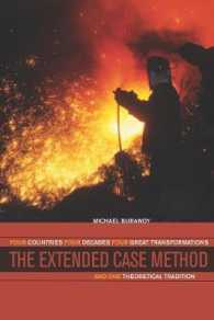 The Extended Case Method : Four Countries, Four Decades, Four Great Transformations, and One Theoretical Tradition