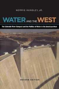 Water and the West : The Colorado River Compact and the Politics of Water in the American West （2ND）