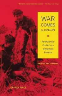 War Comes to Long An, Updated and Expanded : Revolutionary Conflict in a Vietnamese Province