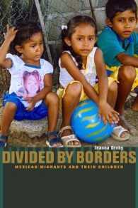 国境を越えて：メキシコ系移民とその子供<br>Divided by Borders : Mexican Migrants and Their Children