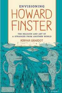 Envisioning Howard Finster : The Religion and Art of a Stranger from Another World