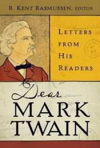 拝啓マーク・トウェイン殿：読者の手紙<br>Dear Mark Twain : Letters from His Readers (Jumping Frogs: Undiscovered, Rediscovered, and Celebrated Writings of Mark Twain)