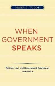 When Government Speaks : Politics, Law, and Government Expression in America