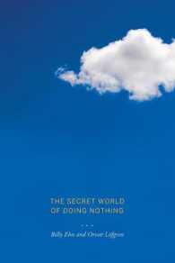 現代社会における空白の時間<br>The Secret World of Doing Nothing