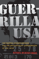 ジョージ・ジャクソン旅団伝<br>Guerrilla USA : The George Jackson Brigade and the Anticapitalist Underground of the 1970s