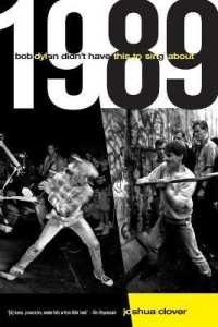 1989 : Bob Dylan Didn't Have This to Sing about