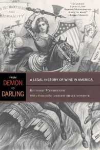 From Demon to Darling : A Legal History of Wine in America