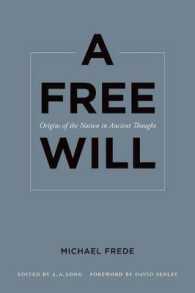 古代思想と自由意志<br>A Free Will : Origins of the Notion in Ancient Thought (Sather Classical Lectures)