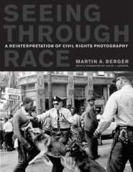 Seeing through Race : A Reinterpretation of Civil Rights Photography