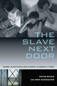 現代アメリカにおける人身売買と奴隷制<br>The Slave Next Door : Human Trafficking and Slavery in America Today （2ND）