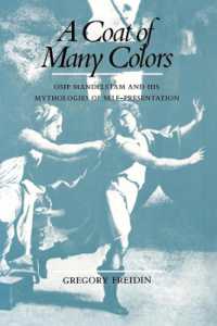 A Coat of Many Colors : Osip Mandelstam and His Mythologies of Self-Presentation